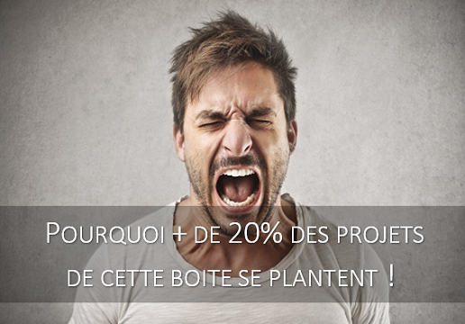 des projets en échec !