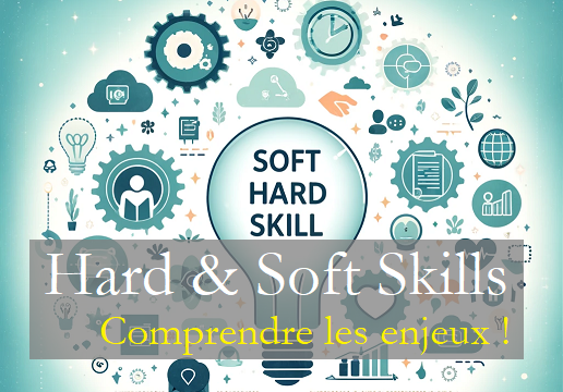 hard soft skills comprendre les enjeux